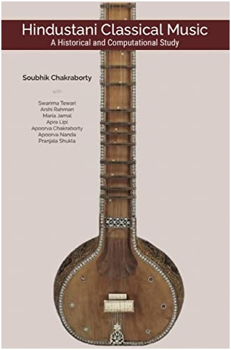 Hindustani Classical Music: A Historical and Computational Study