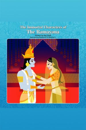 The Immortal Characters of Ramayan By Raj Shah