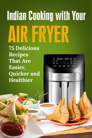 indian cooking with your air fryer